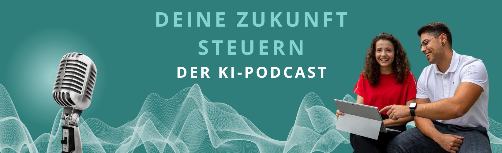 DEINE ZUKUNFT STEUERN DER KI-PODCAST